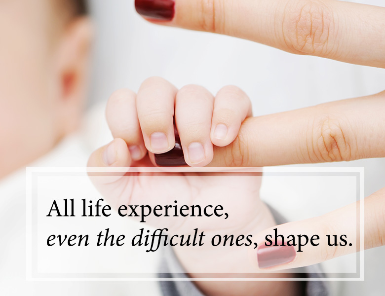 In parenting, all life experiences shape us.