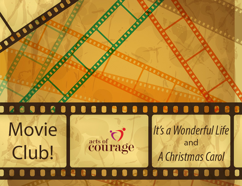 The Acts of Courage Movie Club - Christmas Movies