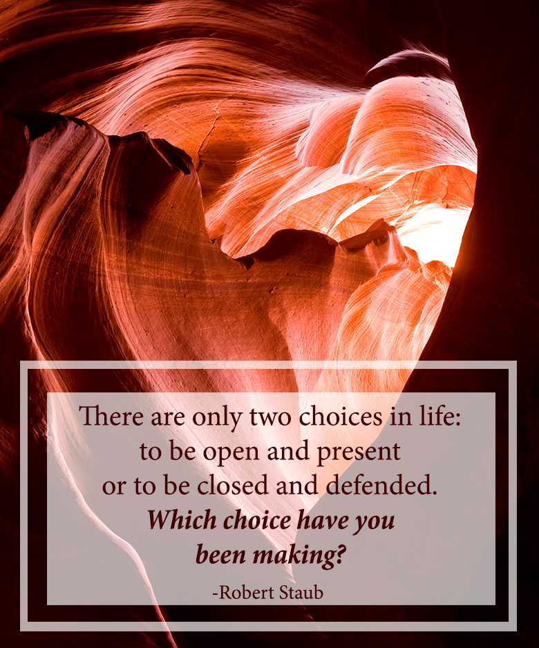 "There are two choices in life..." - Quote from Robert Staub