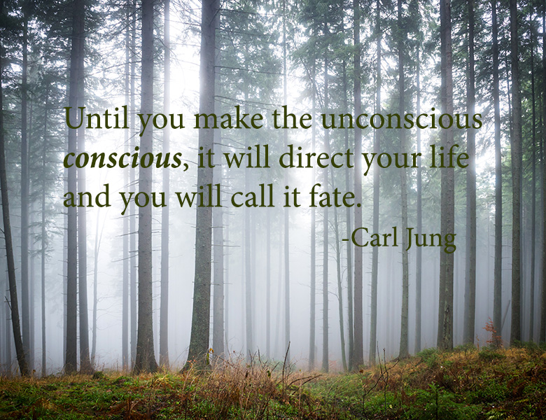 "Until you make the unconscious conscious, it will direct your life and you will call it fate." - Quote by Carl Jung